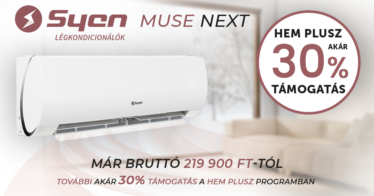 Syen Muse Next klíma akció — már bruttó 219 900 Ft-tól, további akár 30% támogatás a HEM Plusz programban